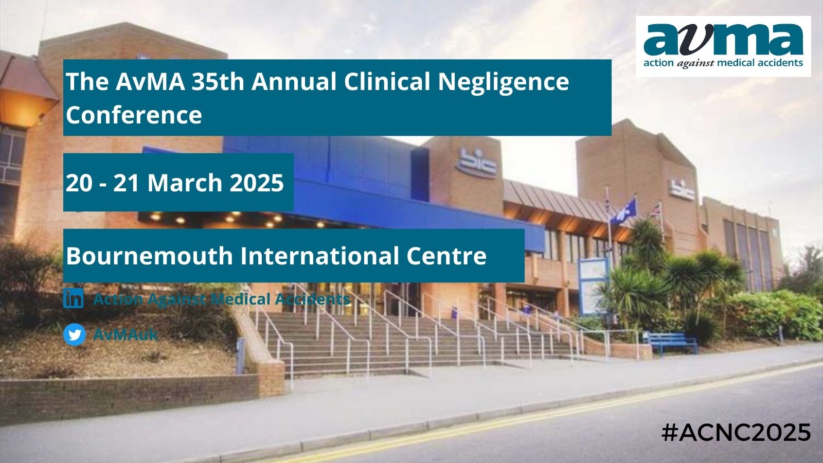 AvMA AvMA 35th Annual Clinical Negligence Conference 20 21 March 2025, Bournemouth
